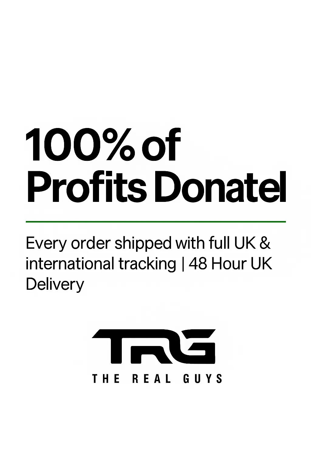 TRG trust banner showing 100% of profits donated, with UK & international tracking and 48-hour UK delivery.